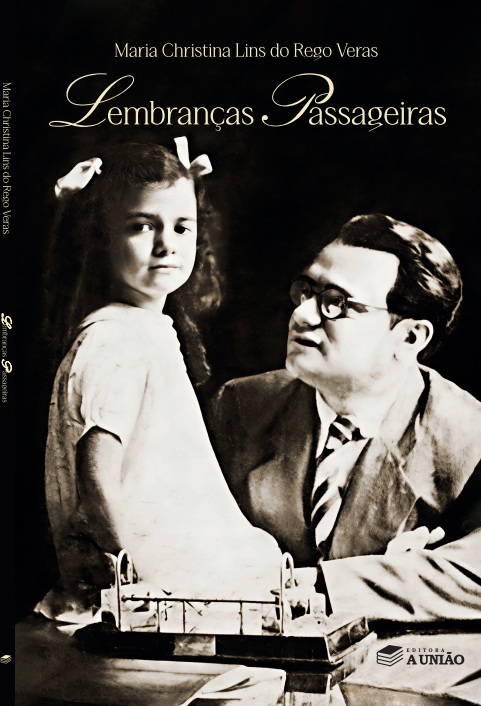 Editora A União lança o livro “Memórias Passageiras”, de Maria Christina Lins do Rego Veras