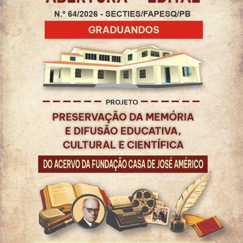 Edital tem 22 bolsas para pesquisador da Fundação Casa de José Américo